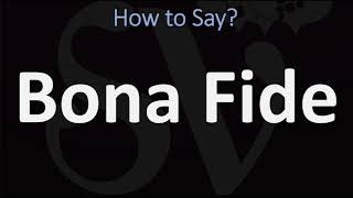 How to Pronounce Bona Fide CORRECTLY [upl. by Selinski]