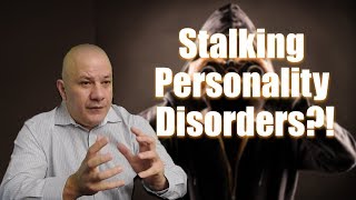 Stalker Psychology and Understanding BPD [upl. by Lelah461]