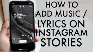 How To Add Music  Lyrics To Your Instagram Stories 2020 [upl. by Barram]