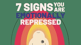 7 Signs Youre Emotionally Repressed [upl. by Aribold]