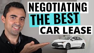 Leasing a Car Like a Pro And Negotiating The Lowest Lease Payments [upl. by Allebram]