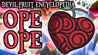 The Ope Ope no Mi OpOp Fruit  Devil Fruit Encyclopedia [upl. by Eninnej]