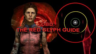 DBD THE RED GLYPH GUIDE [upl. by Wallas318]