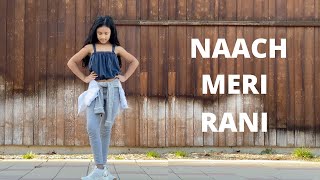 Naach Meri Rani Dance  Guru Randhawa ft Nora Fatehi  Anika Dance n Fun [upl. by Astiram]