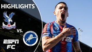 Crystal Palace vs Millwall  FA Cup Highlights  ESPN FC [upl. by Dranoc]