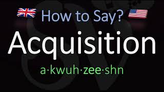 How to Pronounce Acquisition CORRECTLY Meaning amp Pronunciation [upl. by Lempres]