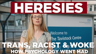 Heresies Ep 13 4k Trans Racist amp Woke How Psychology Went MAD [upl. by Hpeseoj33]