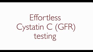 Effortless Cystatin C GFR measurement at the pointofcare [upl. by Bork]