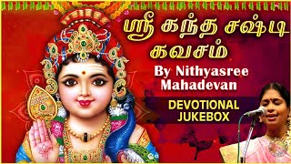 Sri Kantha Sashti Kavacham and Songs  Lord Murugan Devotional Jukebox  Nithyasree Mahadevan [upl. by Edgell510]