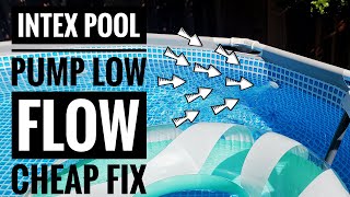 Intex Pool Pump Low Flow  Cheap Fix Hack [upl. by Yewed]