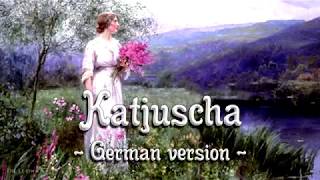 Katjuscha German version of Russian songEnglish translation [upl. by Filip]