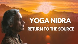 quotReturn to the sourcequot with Yoga Nidra led by Yogi Amrit Desai  NSDR NonSleep Deep Rest [upl. by Nosdivad]