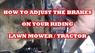 HOW TO ADJUST THE BRAKES ON PRETTY MUCH ANY RIDING LAWN MOWER WITH A GEAR DRIVE TRANSAXLE [upl. by Horter467]