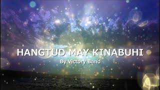 HANGTUD MAY KINABUHI with LYRICS by Victory Band [upl. by Gladis]