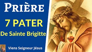 Prière les 7 PATER NOSTER de sainte Brigitte [upl. by Weikert]