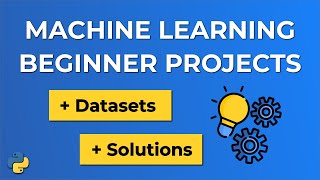 5 Machine Learning BEGINNER Projects  Datasets amp Solutions [upl. by Okkin]