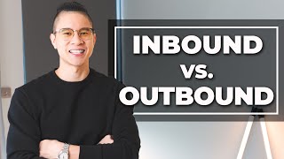 Inbound Sales Vs Outbound Sales [upl. by Sheeran203]