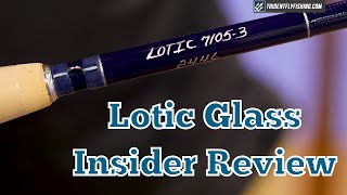 Thomas amp Thomas Lotic Glass Fly Rod  Joe Goodspeed Insider Review [upl. by Garlan]