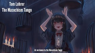 Nightcore  The Masochism Tango [upl. by Florina]