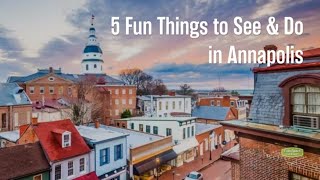 5 Fun Things to See amp Do in Annapolis MD [upl. by Thamos]