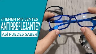 ¿Cómo saber si los lentes tienen antirreflejante [upl. by Vinn912]