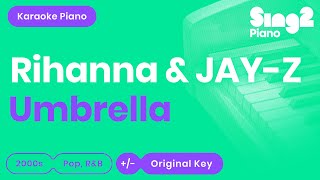 Umbrella  Rihanna JAYZ Karaoke Piano [upl. by Buzz]