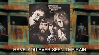 Creedence Clearwater Revival  Have You Ever Seen The Rain Official Audio [upl. by Mya213]