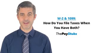 W2 and 1099 How Do You File Taxes When You Have Both [upl. by Brendis]