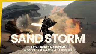 Sandstorm  Star Citizen Machinima [upl. by Yngad643]