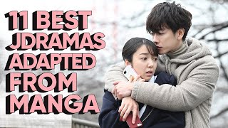 11 Best Japanese Dramas Adapted From Manga [upl. by Nerdna328]