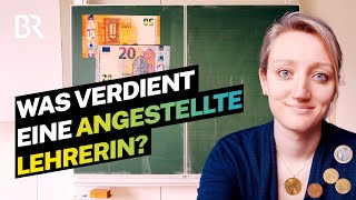 Angestellt an der Schule Das verdient eine Lehrerin am Gymnasium  Reupload  Lohnt sich das  BR [upl. by Aidahs437]