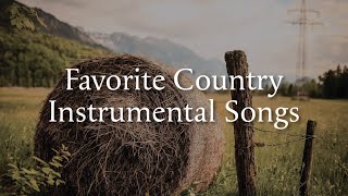 25 Favorite Country Instrumental Songs [upl. by Zabrina]