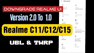 Downgrade Realme C11C12C15 mediatek fom Realme UI version 2 to version 1 [upl. by Teresa]