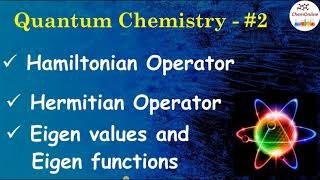 Quantum chemistry Part 2  Hamiltonian Hermitian operators  Eigen value eigen function [upl. by Beore]