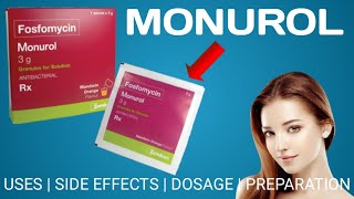 Monurol  Fosfomycin  Uses  Side Effects  Dosage  Preparation [upl. by Vernen184]