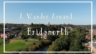 A Wander Around  Bridgnorth [upl. by Oralle]