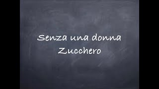 Senza una donnaZucchero Lyrics [upl. by Lasiaf]