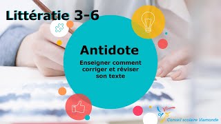 Antidote  Enseigner comment corriger et réviser son texte [upl. by Nnalyrehs]