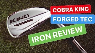 COBRA KING FORGED TEC IRONS REVIEW [upl. by Renruojos]