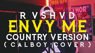 Calboy  Envy Me Country Version [upl. by Rebeh]