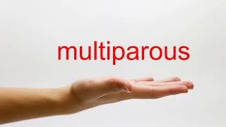 How to Pronounce multiparous  American English [upl. by Oilla]