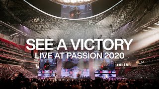 See A Victory  Live From Passion 2020  Elevation Worship [upl. by Malita]