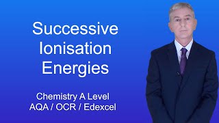 A Level Chemistry Revision quotSuccessive Ionisation Energiesquot [upl. by Bala]