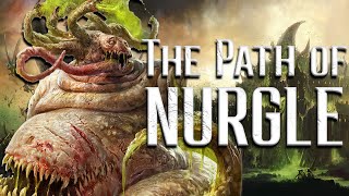 The PATH of NURGLE [upl. by Saltzman889]