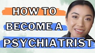 Steps to BECOME A PSYCHIATRIST  Doctor Jackie Child Psychiatrist [upl. by Clute943]