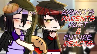 Ayano’s Parents Past amp Future ReactsGCRV [upl. by Nytsyrk]