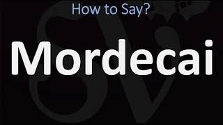 How to Pronounce Mordecai CORRECTLY [upl. by Acinaj]