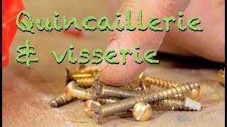 AVIS DE MENUISIER  QUINCAILLERIE amp VISSERIE [upl. by Rodrick511]