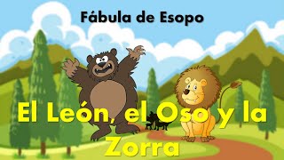 ⭐🦊El León el Oso y la Zorra Fábula de Esopo 📘 aulamedia [upl. by Yorgo78]