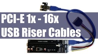 How To amp Why Use PCIE 1X  16X USB Extension Riser Cables [upl. by Utley]